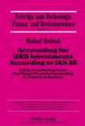 Image for Accounting for R&amp;D investments according to IAS 38 and the conflicting forces that shape financial accounting  : an empirical analysis