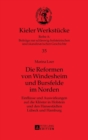 Image for Die Reformen von Windesheim und Bursfelde im Norden : Einfluesse und Auswirkungen auf die Kloester in Holstein und den Hansestaedten Luebeck und Hamburg