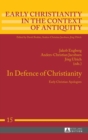 Image for In Defence of Christianity : Early Christian Apologists