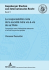 Image for La Responsabilite Civile de la Societe Mere Vis-A-VIS de Sa Filiale