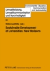 Image for Sustainable Development at Universities: New Horizons