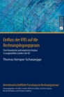 Image for Einfluss der IFRS auf die Rechnungslegungspraxis : Eine theoretische und empirische Analyse in ausgewaehlten Laendern der EU