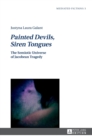 Image for Painted Devils, Siren Tongues : The Semiotic Universe of Jacobean Tragedy