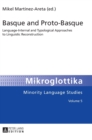 Image for Basque and Proto-Basque : Language-Internal and Typological Approaches to Linguistic Reconstruction
