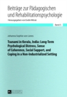 Image for Tsunami in Kerala, India: Long-Term Psychological Distress, Sense of Coherence, Social Support, and Coping in a Non-Industrialized Setting