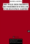 Image for Die Wege Der Freiheit Bei Friedrich Schiller Und Jean-Paul Sartre