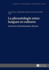 Image for La Phraseologie Entre Langues Et Cultures : Structures, Fonctionnements, Discours
