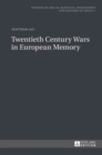 Image for Twentieth Century Wars in European Memory