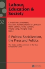 Image for E-Political Socialization, the Press and Politics : The Media and Government in the USA, Europe and China