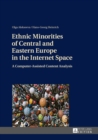 Image for Ethnic Minorities of Central and Eastern Europe in the Internet Space