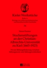 Image for Studienstiftungen an der Christian-Albrechts-Universitaet zu Kiel (1665-1923) : Private Bildungsfoerderung zwischen Stiftungsnorm und Stiftungswirklichkeit