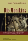 Image for Die Monikins : Neu Uebersetzt Und Mit Einem Nachwort Versehen Von Robert Becker Und Wolfgang Breidenstein
