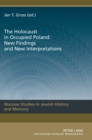 Image for The Holocaust in Occupied Poland: New Findings and New Interpretations