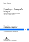 Image for Fraseologia E Fraseografia Bilingue : Riflessioni Teoriche E Applicazioni Pratiche Nel Confronto Tedesco-Italiano