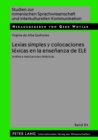 Image for Lexias Simples Y Colocaciones Lexicas En La Ensenanza de Ele : Analisis E Implicaciones Didacticas