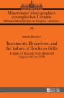 Image for Testaments, Donations, and the Values of Books as Gifts : A Study of Records from Medieval England before 1450
