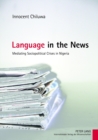 Image for Language in the News : Mediating Sociopolitical Crises in Nigeria