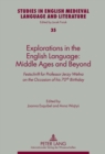 Image for Explorations in the English Language: Middle Ages and Beyond : Festschrift for Professor Jerzy Welna on the Occasion of his 70th Birthday