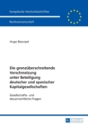 Image for Die grenzueberschreitende Verschmelzung unter Beteiligung deutscher und spanischer Kapitalgesellschaften : Gesellschafts- und steuerrechtliche Fragen