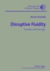 Image for Disruptive Fluidity : The Poetics of the Pop &quot;Cogito&quot;