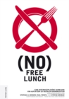 Image for (No) Free Lunch : Eine Interdisziplinaere Sammlung Von Aufsaetzen Zu Sozialen Grundrechten