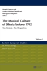 Image for The Musical Culture of Silesia before 1742 : New Contexts – New Perspectives