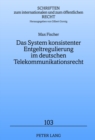 Image for Das System Konsistenter Entgeltregulierung Im Deutschen Telekommunikationsrecht