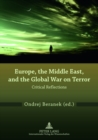 Image for Europe, the Middle East, and the global war on terror  : critical reflections