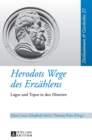Image for Herodots Wege des Erzaehlens : Logos und Topos in den &quot;Historien&quot;