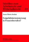 Image for Entgeltdiskriminierung in Frauenberufen?