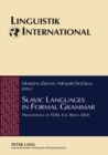 Image for Slavic Languages in Formal Grammar : Proceedings of FDSL 8.5, Brno 2010