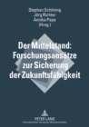 Image for Der Mittelstand: Forschungsansaetze Zur Sicherung Der Zukunftsfaehigkeit