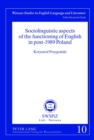Image for Sociolinguistic aspects of the functioning of English in post-1989 Poland