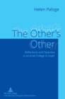 Image for The Other’s Other : Reflections and Opacities in an Arab College in Israel