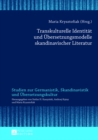 Image for Transkulturelle Identitaet und Uebersetzungsmodelle skandinavischer Literatur