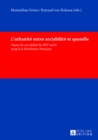 Image for L&#39;urbanite entre sociabilite et querelle : Textes de sociabilite du XVI e  siecle jusqu&#39;a la Revolution francaise