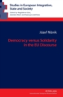 Image for Democracy versus Solidarity in the EU Discourse