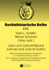 Image for Justiz und Justizverfassung- Judiciary and Judicial System : Siebter Rechtshistorikertag im Ostseeraum, 3.-5. Mai 2012 Schleswig-Holstein- 7th Conference in Legal History in the Baltic Sea Area, 3rd-5