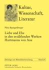 Image for Liebe Und Ehe in Den Erzaehlenden Werken Hartmanns Von Aue