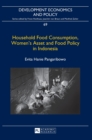 Image for Household Food Consumption, Women’s Asset and Food Policy in Indonesia