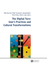 Image for The Digital Turn: User’s Practices and Cultural Transformations