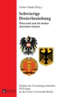 Image for Schwierige Dreierbeziehung : Oesterreich und die beiden deutschen Staaten