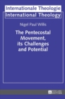 Image for The Pentecostal Movement, its Challenges and Potential