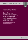 Image for Schriften Zur Rechtsphilosophie, Zum Strafrecht Und Zum Medizin- Und Biorecht