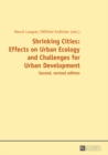 Image for Shrinking Cities: Effects on Urban Ecology and Challenges for Urban Development