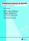 Image for Information seeking stopping behavior in online scenarios  : the impact of task, technology and individual characteristics