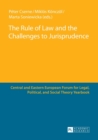 Image for The Rule of Law and the Challenges to Jurisprudence : Selected Papers Presented at the Fourth Central and Eastern European Forum for Legal, Political and Social Theorists, Celje, 23–24 March 2012