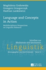 Image for Language and Concepts in Action : Multidisciplinary Perspectives on Linguistic Research