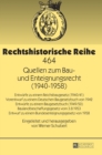 Image for Quellen zum Bau- und Enteignungsrecht (1940-1958) : Entwuerfe zu einem Reichsbaugesetz (1940/41) - Vorentwurf zu einem Deutschen Baugesetzbuch von 1942 - Entwuerfe zu einem Baugesetzbuch (1949/50) - B