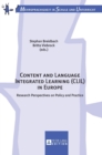 Image for Content and language integrated learning (CLIL) in Europe  : research perspectives on policy and practice
